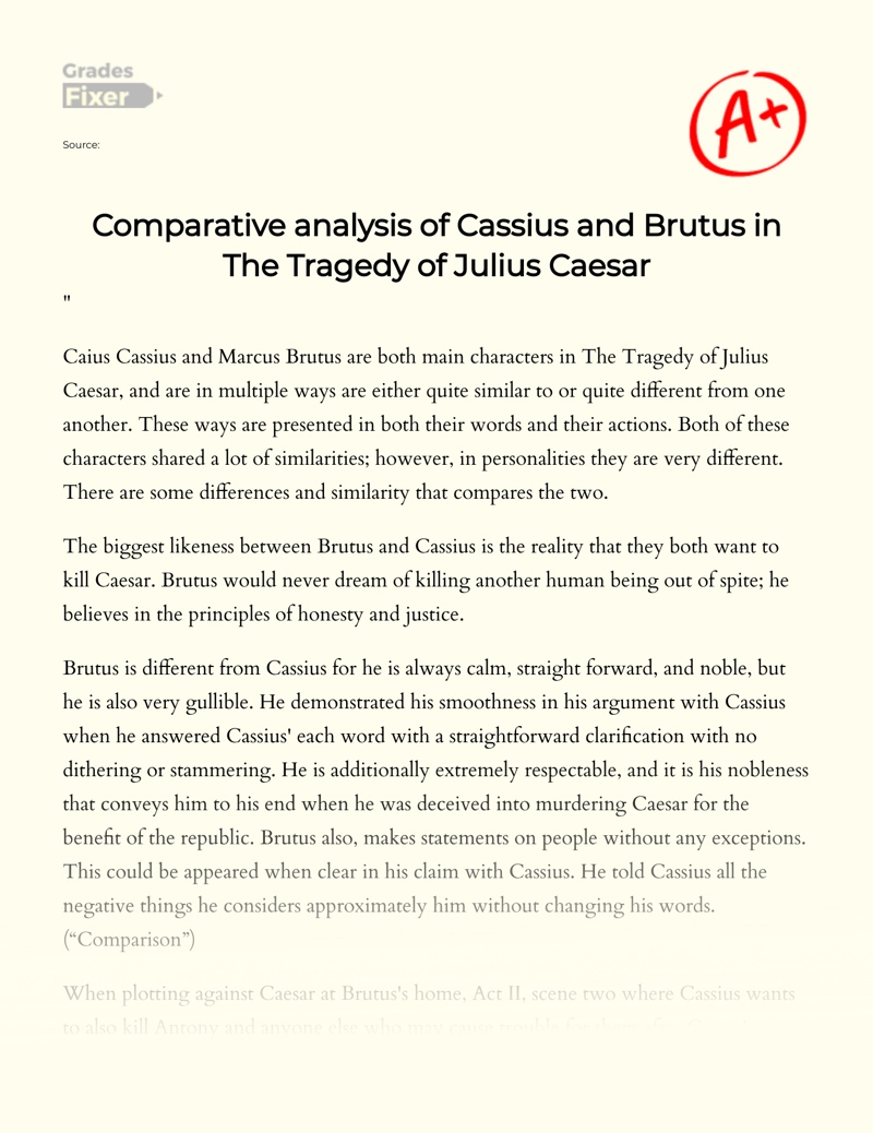 Comparative Analysis of Cassius and Brutus in The Tragedy of Julius Caesar essay