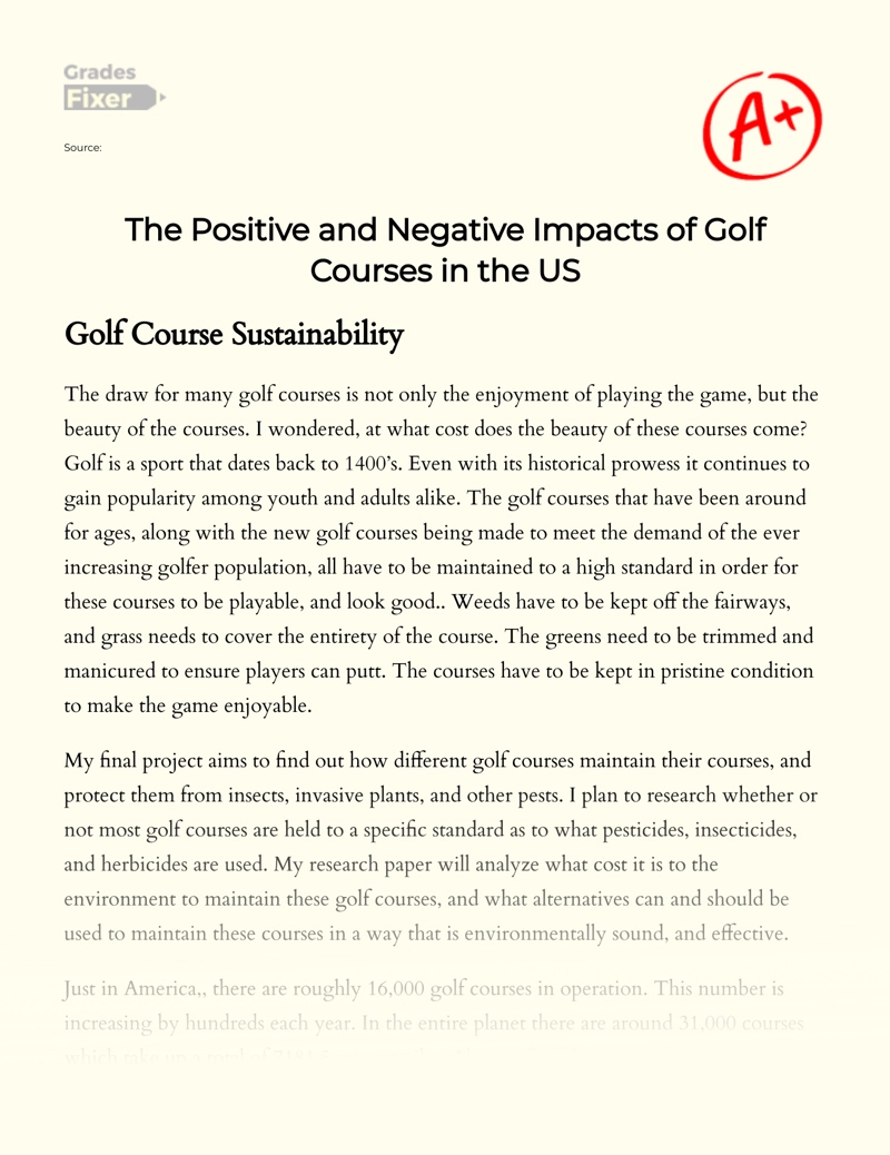 The Positive and Negative Impacts of Golf Courses in The Us Essay