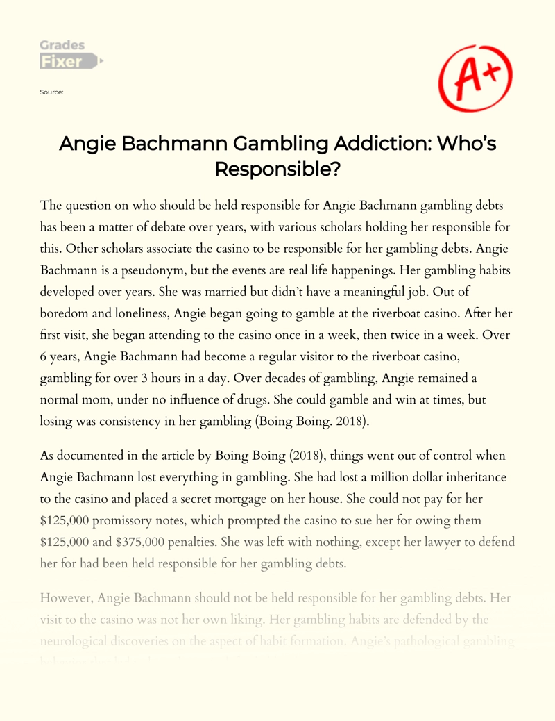 Angie Bachmann - Gambler: Victim Or Dependent Essay