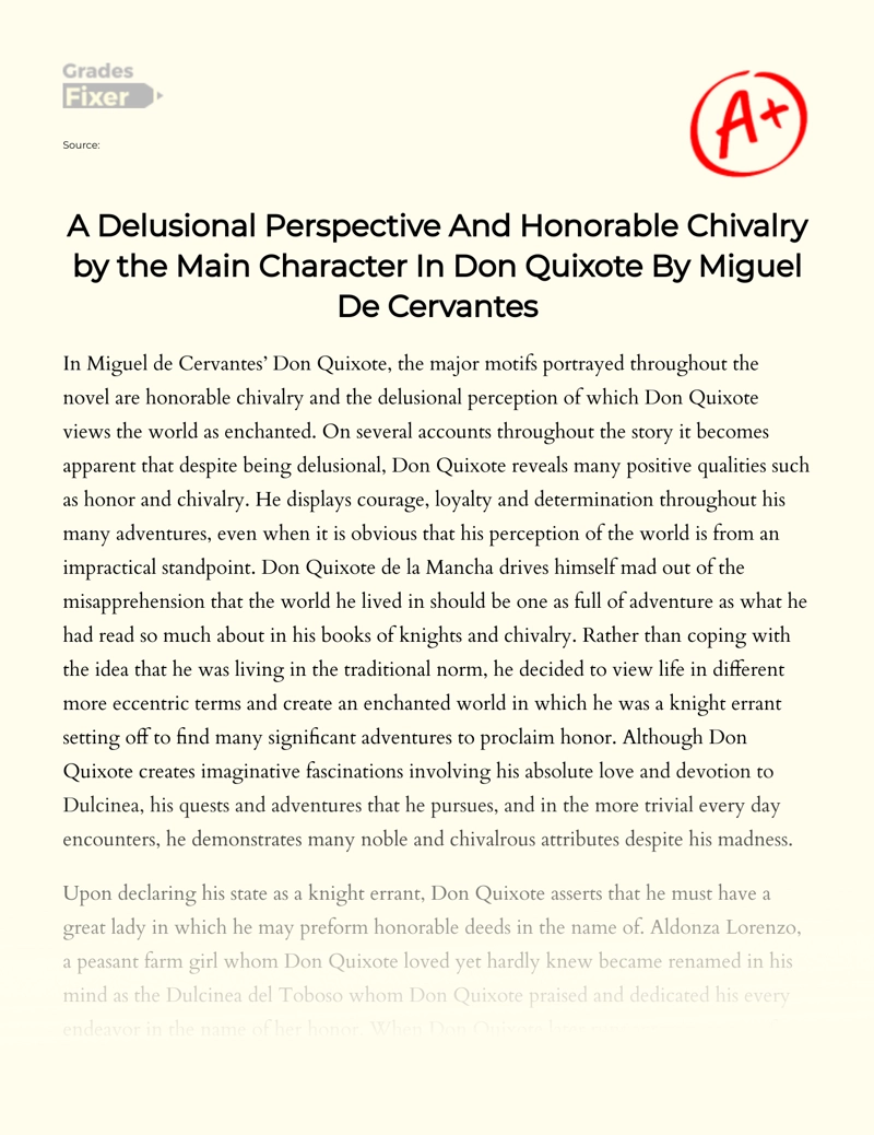 A Delusional Perspective and Honorable Chivalry by The Main Character in Don Quixote by Miguel De Cervantes Essay