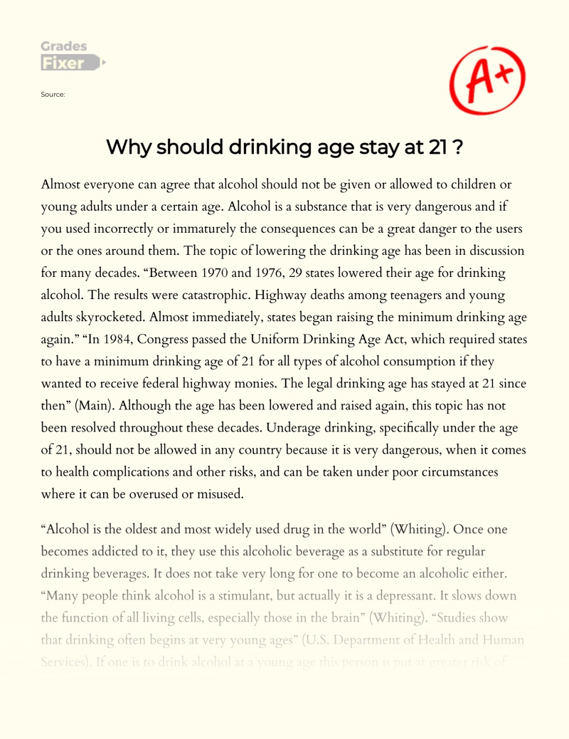 The Reasons Why Should Th Drinking Age Stay at 21: Essay essay