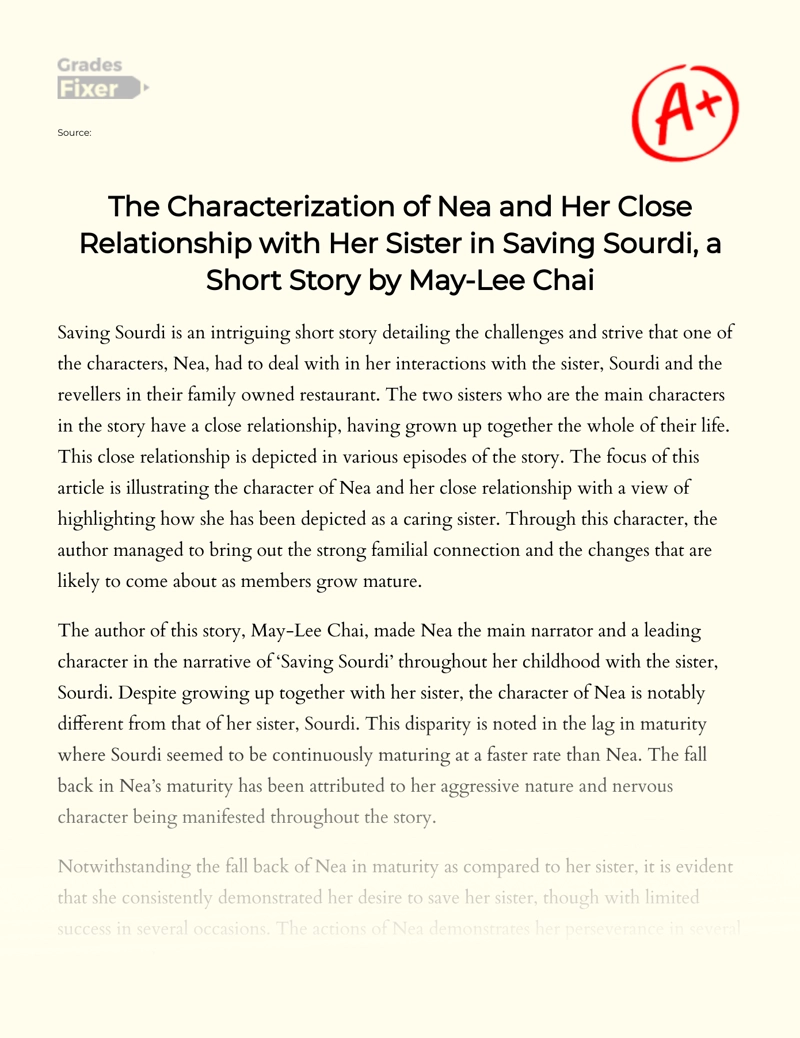 The Characterization of Nea and Her Close Relationship with Her Sister in Saving Sourdi, a Short Story by May-lee Chai Essay