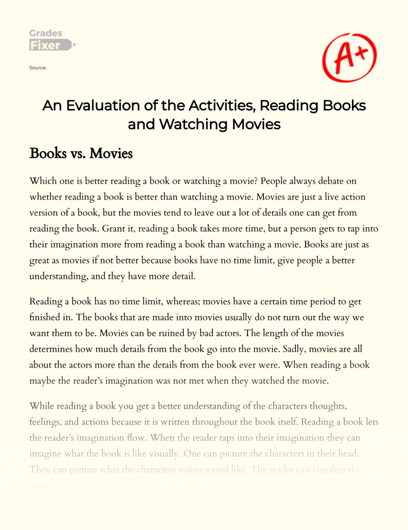 An Evaluation of The Activities, Reading Books and Watching Movies Essay