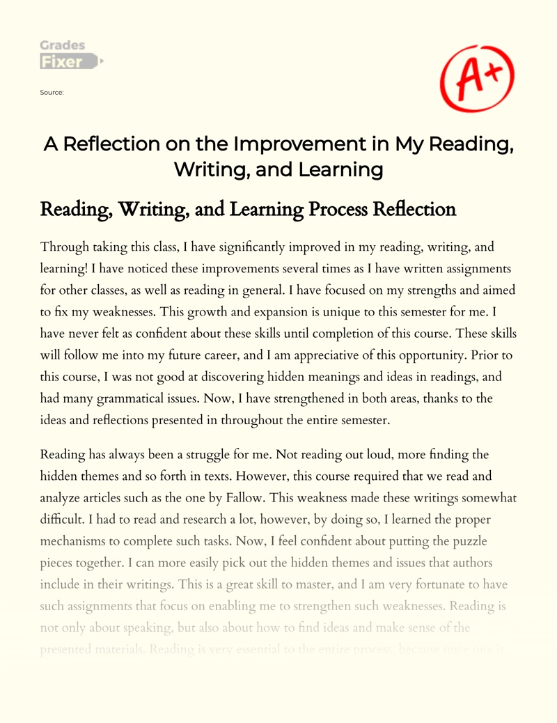 A Reflection on The Improvement in My Reading, Writing, and Learning Essay