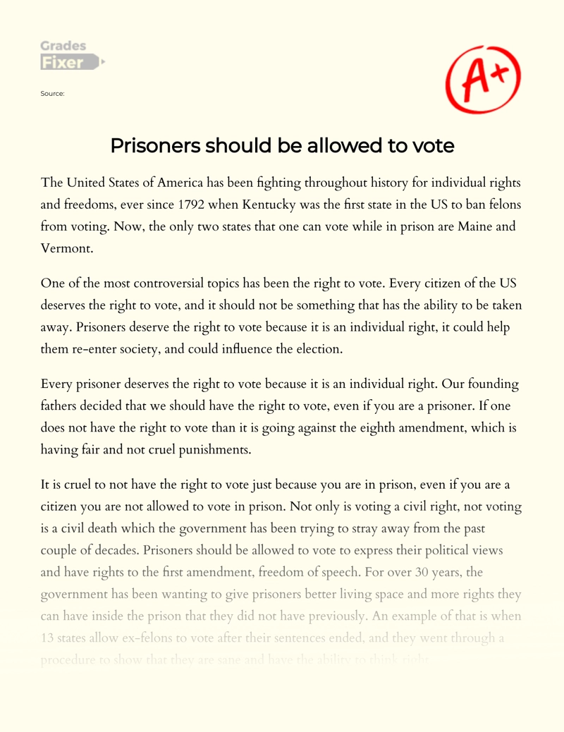 Also Us Citizens: Prisoners Should Be Allowed to Vote Essay