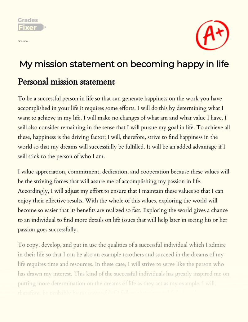 To Become Happy: My Personal Mission Statement Essay