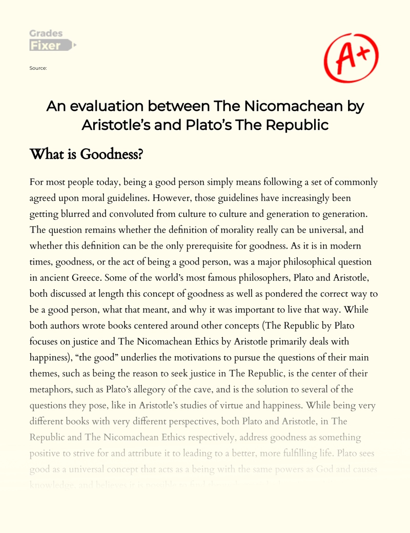 Goodness in Aristotle's Nicomachean Ethics and Plato’s The Republic Essay
