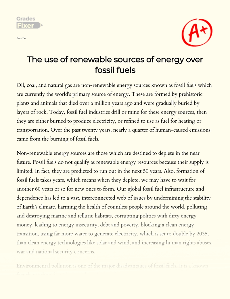 The Use of Renewable Sources of Energy Over Fossil Fuels  Essay