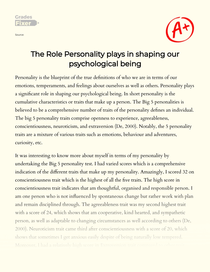 The Role Personality Plays in Shaping Our Psychological Being Essay