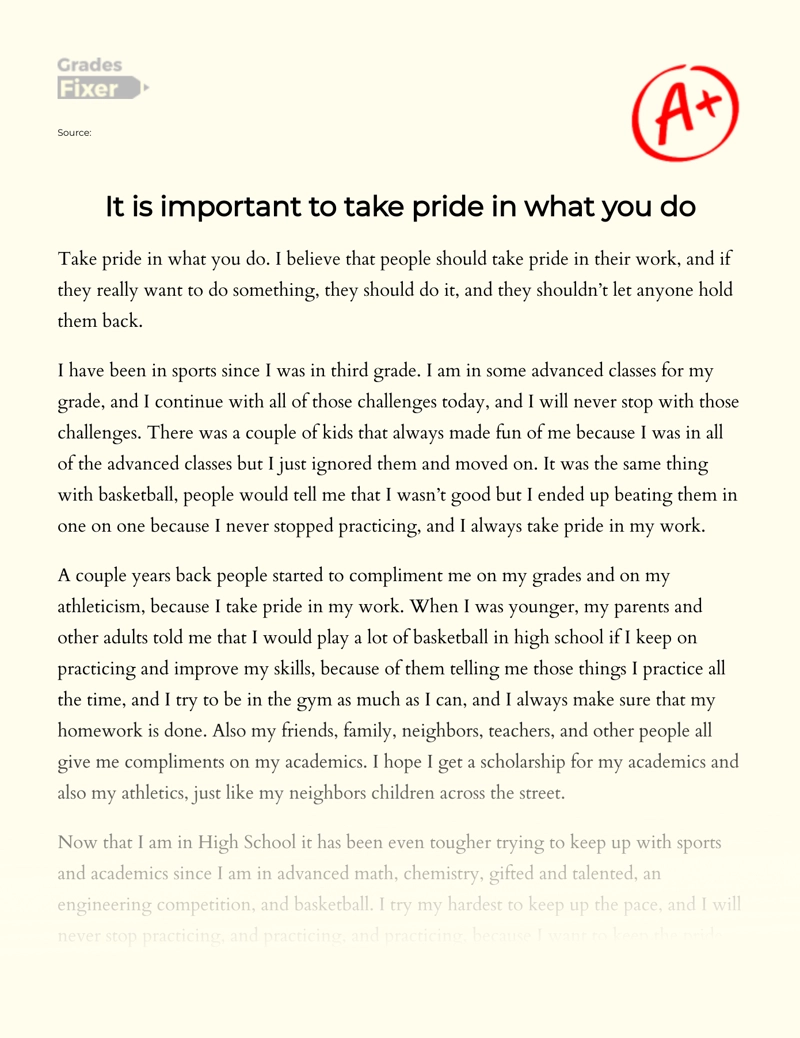 It is Important to Take Pride in What You Do Essay