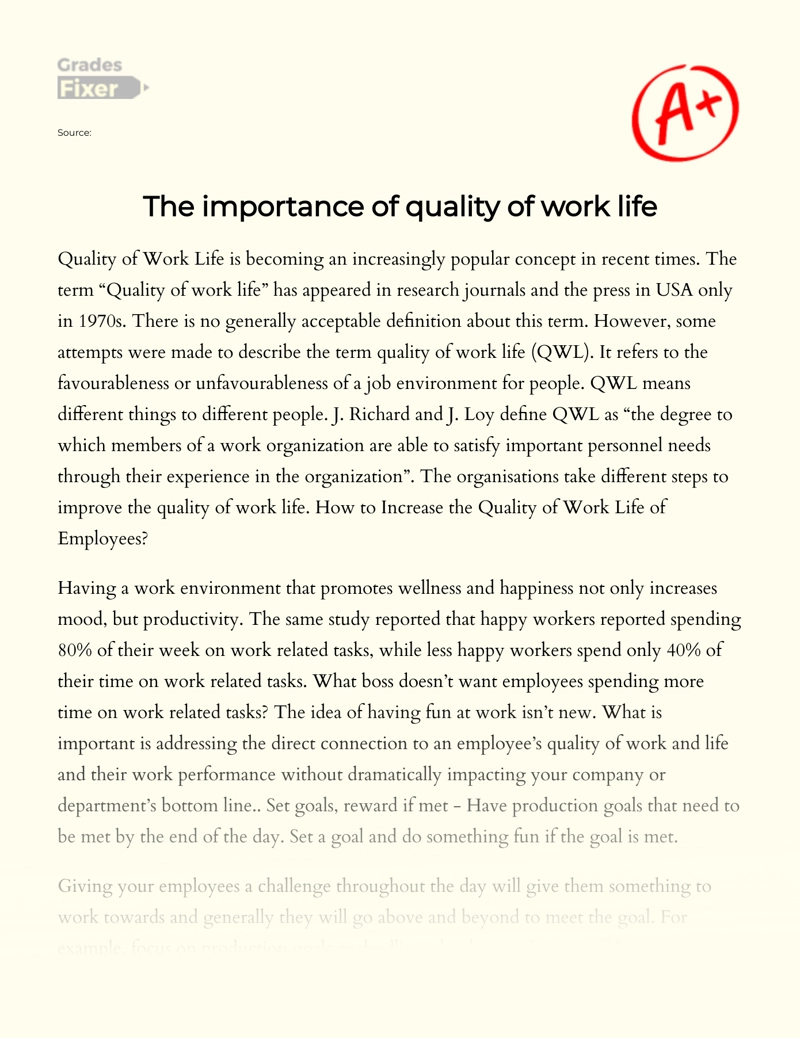 The Importance of Quality of Work Life Essay