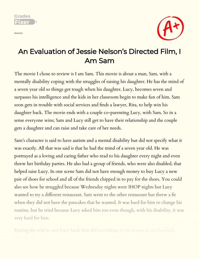 An Evaluation of Jessie Nelson’s Directed Film, I Am Sam Essay
