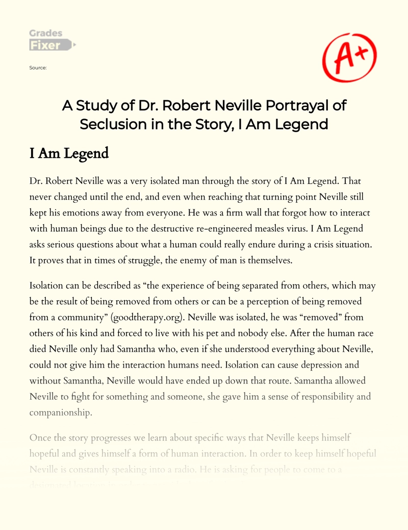 A Study of Dr. Robert Neville Portrayal of Seclusion in The Story, I Am Legend Essay