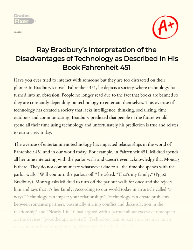 Ray Bradbury’s Interpretation of The Disadvantages of Technology as Described in His Book Fahrenheit 451 Essay