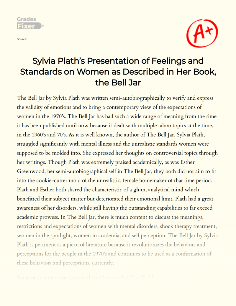 Sylvia Plath’s Presentation of Feelings and Standards on Women as Described in Her Book, The Bell Jar Essay