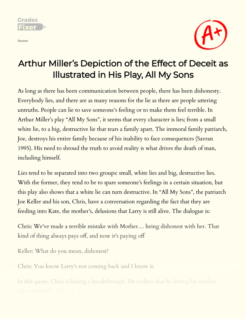 Arthur Miller’s Depiction of The Effect of Deceit as Illustrated in His Play, All My Sons Essay