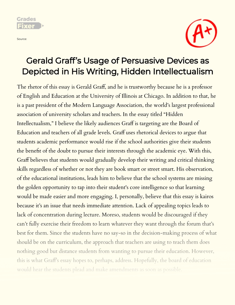 Gerald Graff’s Usage of Persuasive Devices as Depicted in His Writing, Hidden Intellectualism Essay