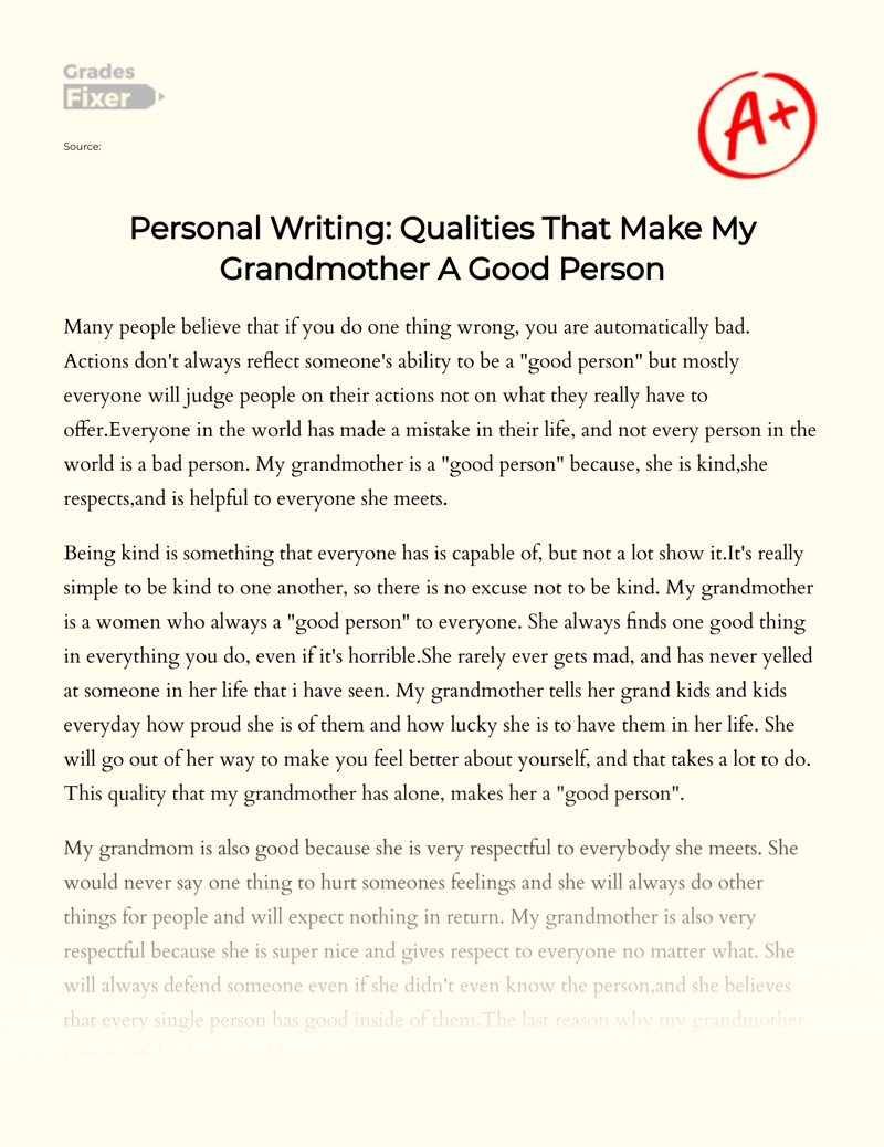 Personal Writing Qualities That Make My Grandmother A Good Person Essay Example 652 Words Gradesfixer