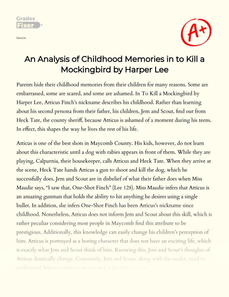 An Analysis of Childhood Memories in to Kill a Mockingbird by Harper Lee Essay