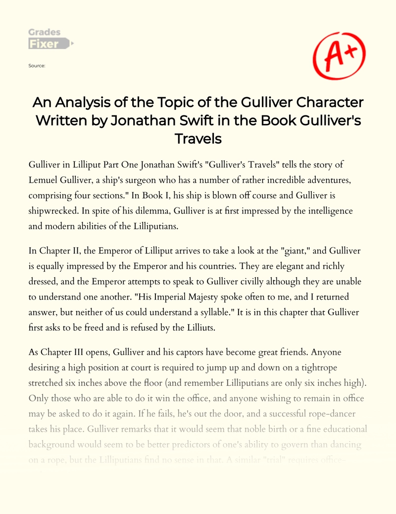 An Analysis of The Topic of The Gulliver Character Written by Jonathan Swift in The Book Gulliver's Travels Essay
