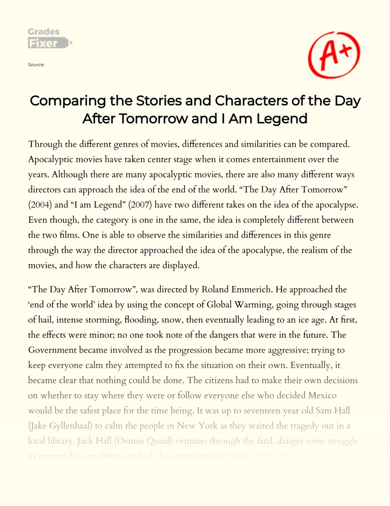 Comparing The Stories and Characters of The Day after Tomorrow and I Am Legend Essay