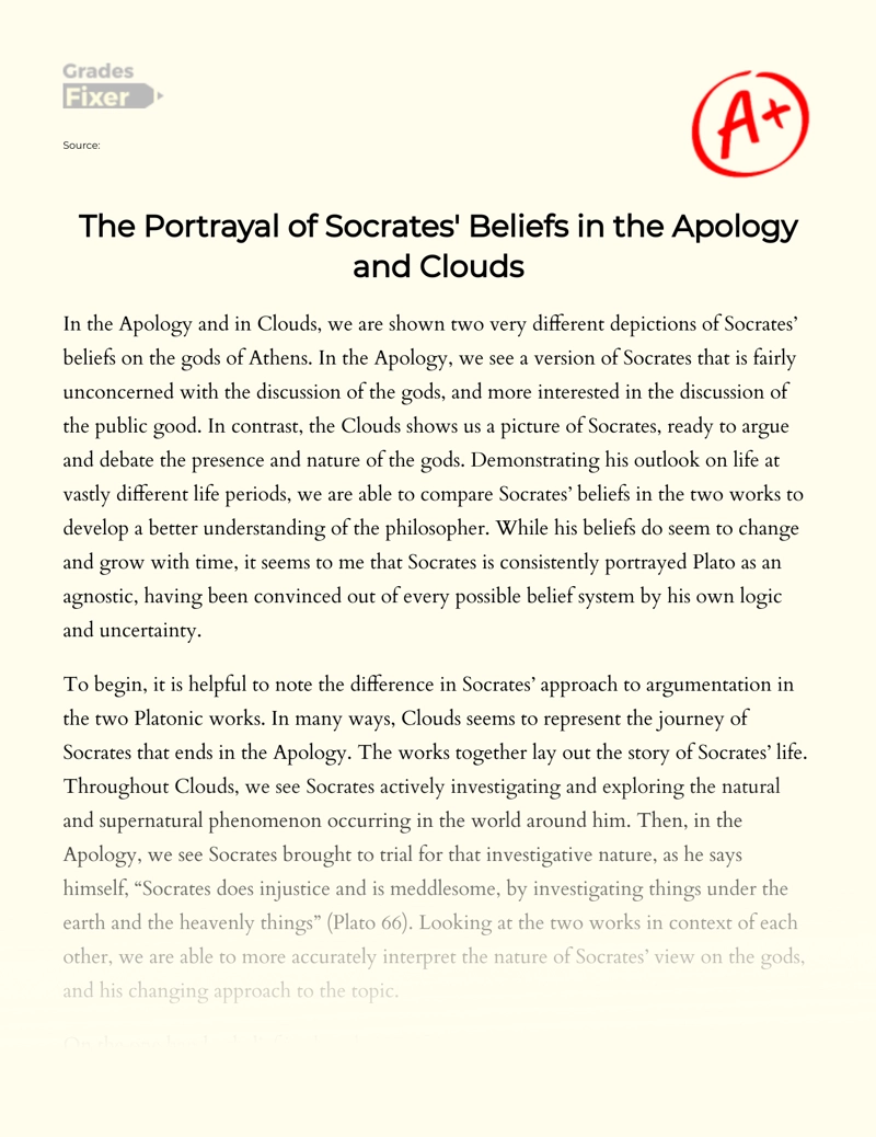 The Portrayal of Socrates' Beliefs in The Apology and Clouds Essay