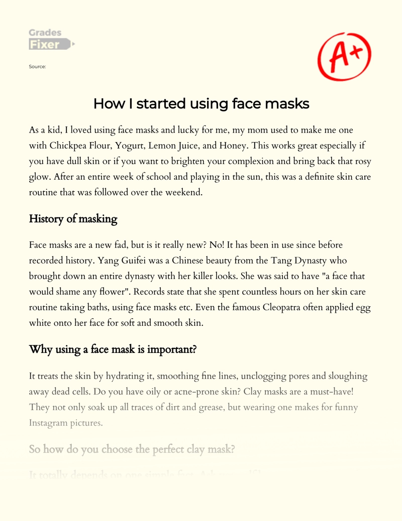 How I Started Using Face Masks Essay