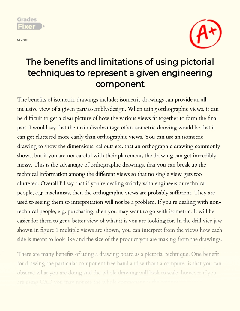 The Benefits and Limitations of Using Pictorial Techniques to Represent a Given Engineering Component Essay