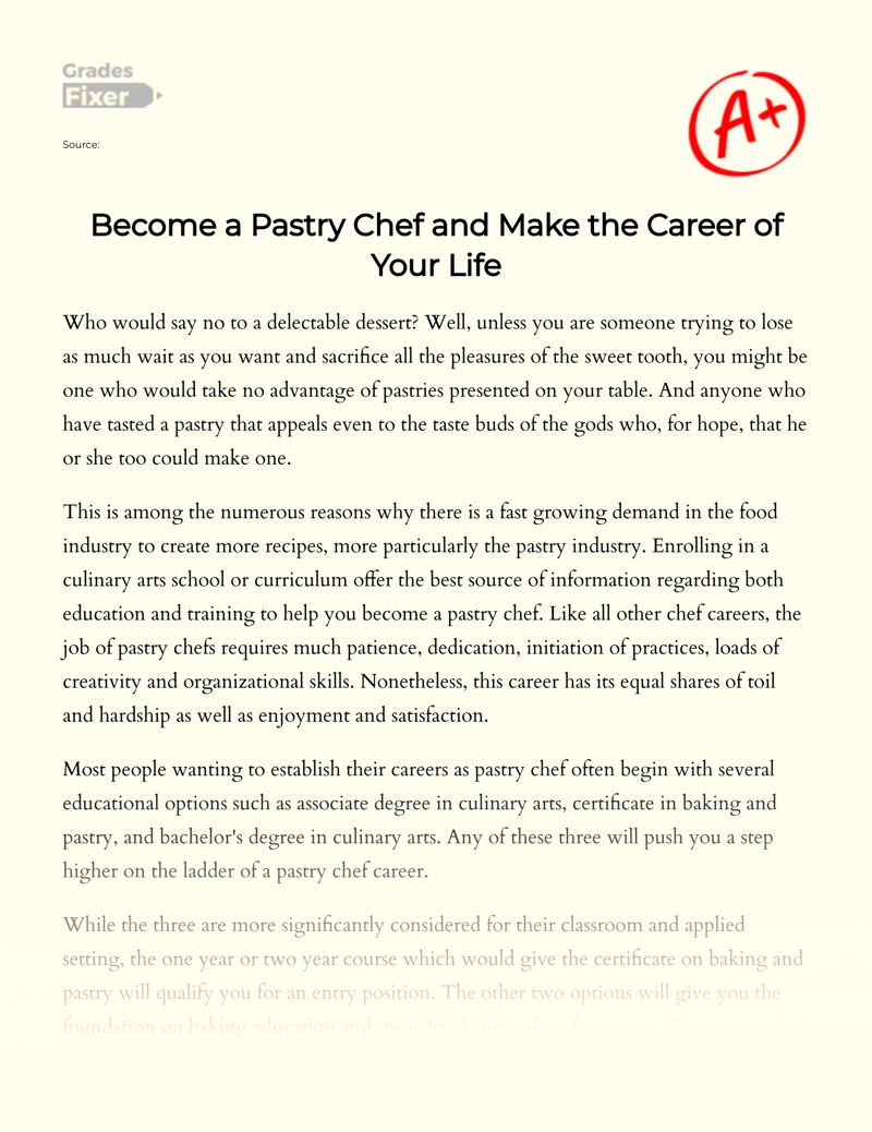 Become a Pastry Chef and Make The Career of Your Life Essay