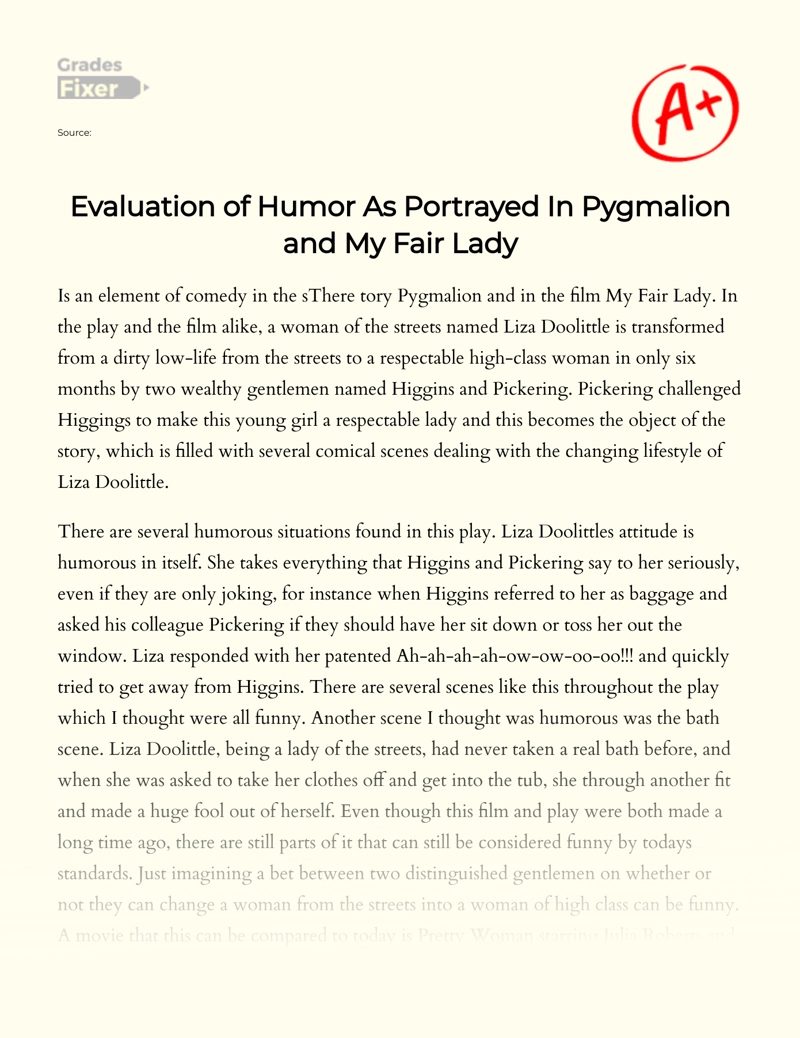 Evaluation of Humor as Portrayed in Pygmalion and My Fair Lady Essay