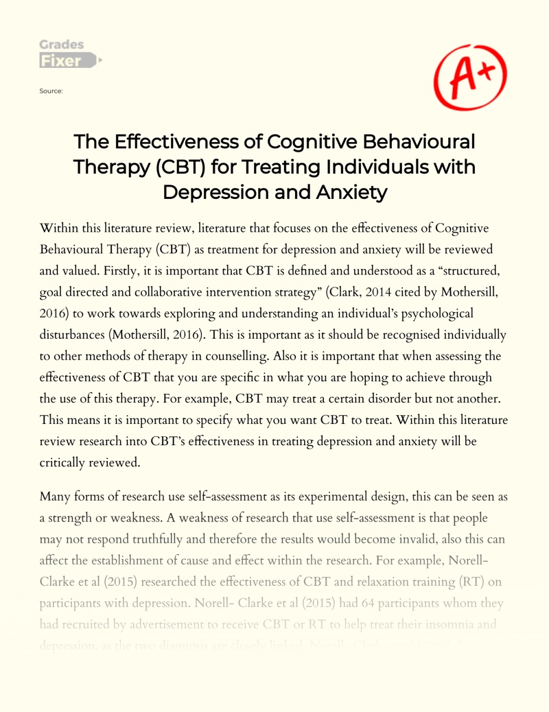 The Effectiveness of Cognitive Behavioural Therapy (cbt) for Treating Individuals with Depression and Anxiety Essay