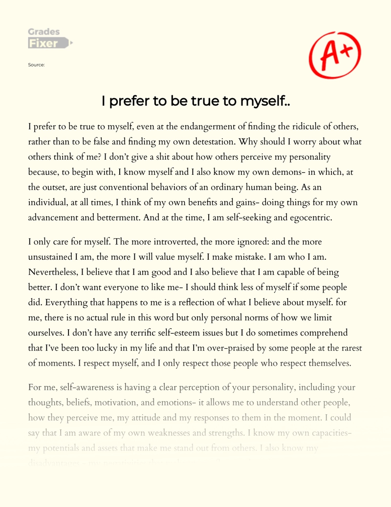 I Prefer to Be True to Myself: [Essay Example], 23 words GradesFixer
