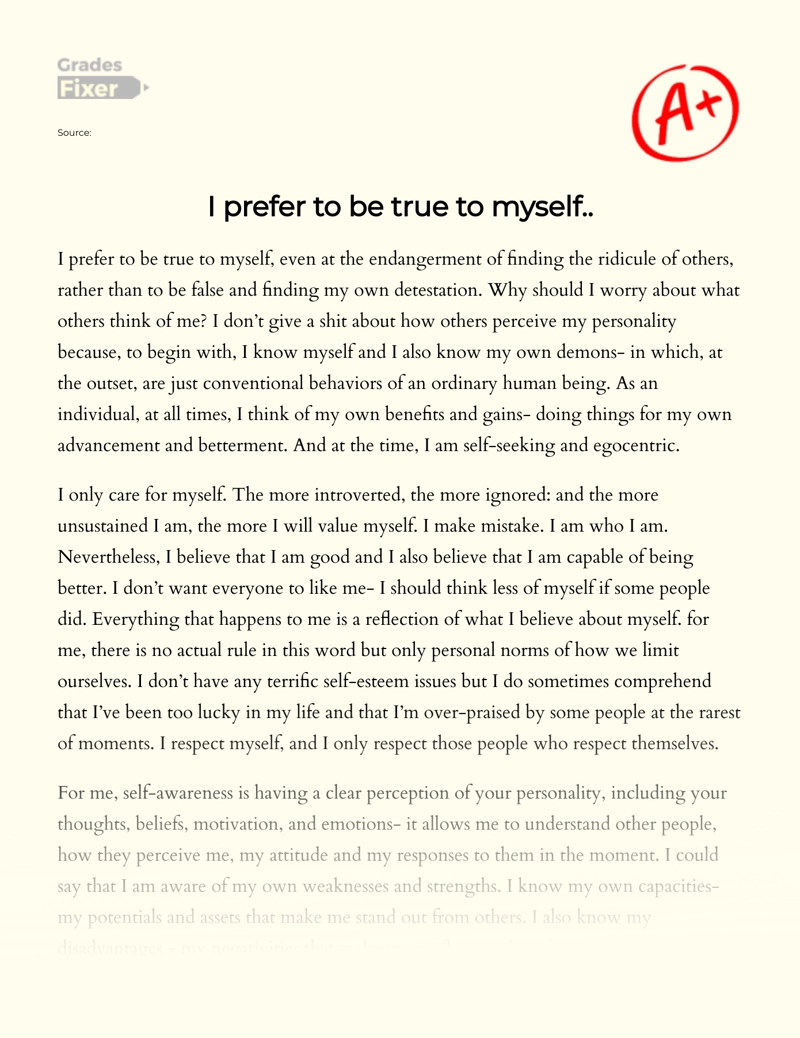 I Prefer to Be True to Myself: [Essay Example], 27 words GradesFixer