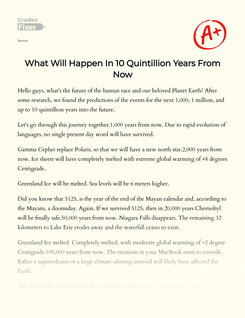 What Will Happen in 10 Quintillion Years from Now Essay