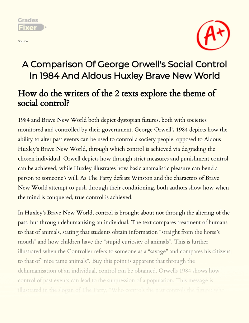 A Comparison of George Orwell's Social Control in 1984 and Aldous Huxley Brave New World essay
