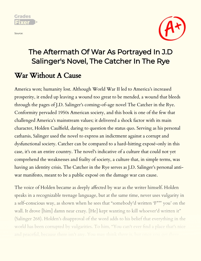 The Aftermath of War as Portrayed in J.d Salinger's Novel, The Catcher in The Rye Essay