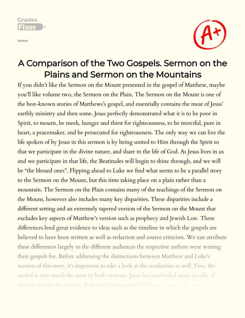 A Comparison of The Two Gospels. Sermon on The Plains and Sermon on The Mountains Essay