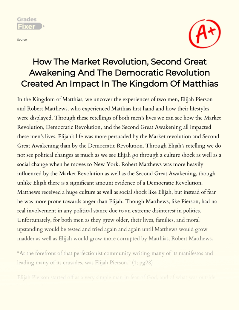 How The Market Revolution, Second Great Awakening and The Democratic Revolution Created an Impact in The Kingdom of Matthias essay