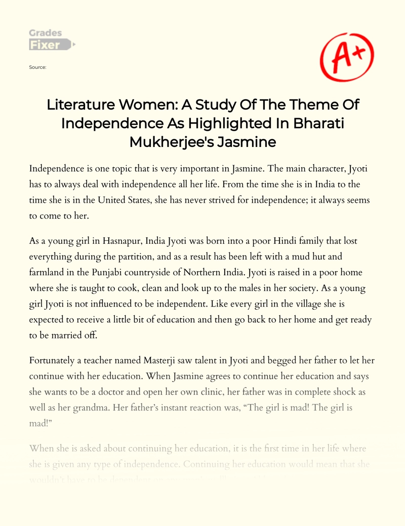 Literature Women: a Study of The Theme of Independence as Highlighted in Bharati Mukherjee's Jasmine Essay