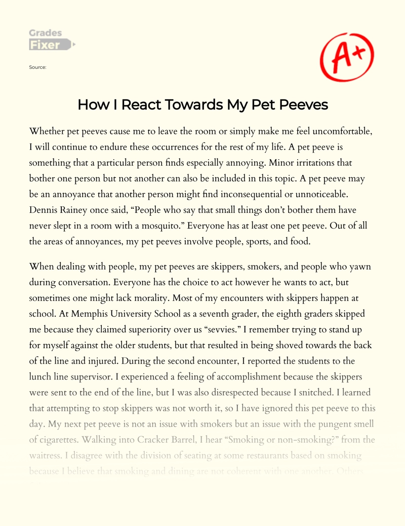 How I React Towards My Pet Peeves Essay