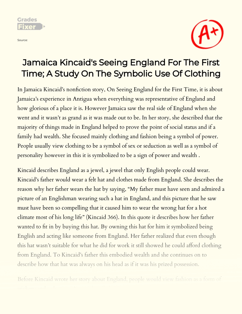 Jamaica Kincaid's Seeing England for The First Time; a Study on The Symbolic Use of Clothing Essay