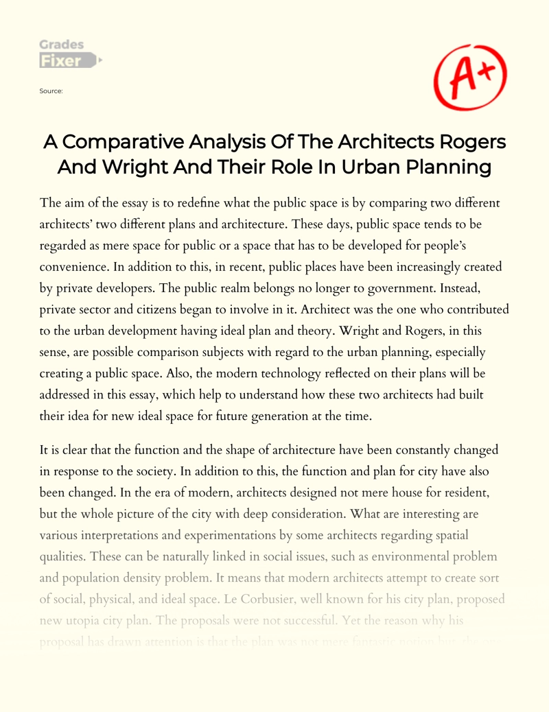 A Comparative Analysis of The Architects Rogers and Wright and Their Role in Urban Planning Essay