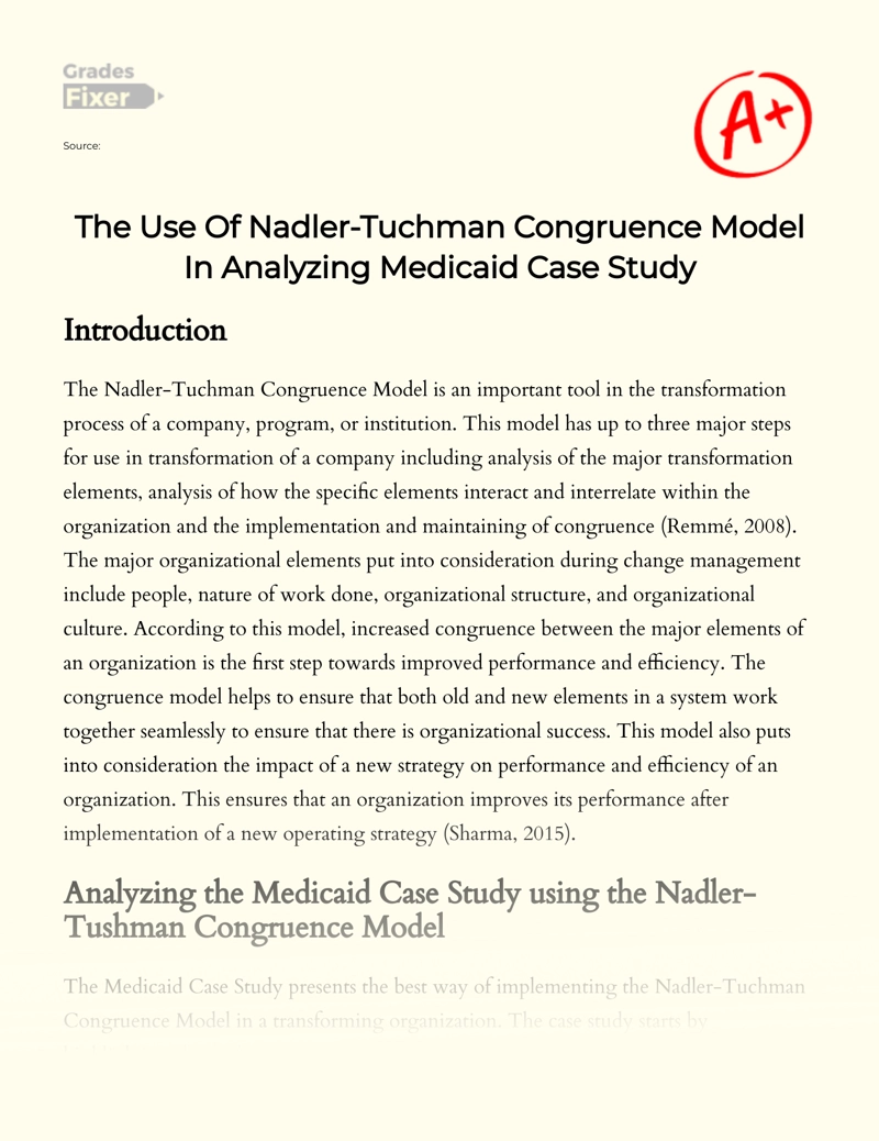 The Use of Nadler-tuchman Congruence Model in Analyzing Medicaid Case Study Essay