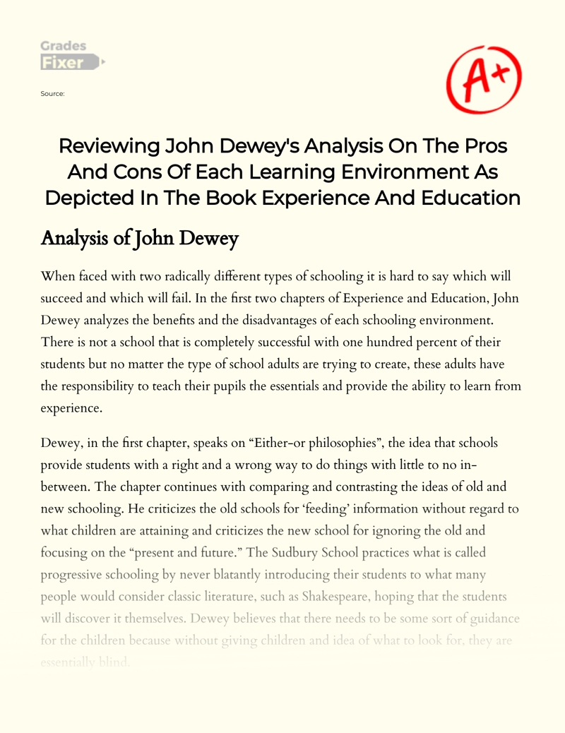 Reviewing John Dewey's Analysis on The Pros and Cons of Each Learning Environment as Depicted in The Book Experience and Education Essay