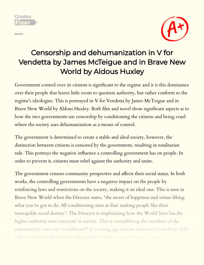 Censorship and Dehumanization in V for Vendetta by James Mcteigue and in Brave New World by Aldous Huxley Essay