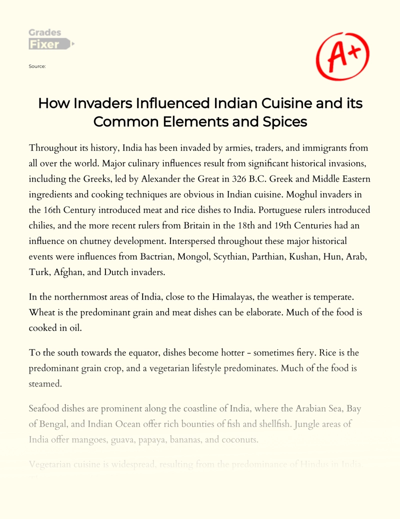How Invaders Influenced Indian Cuisine and Its Common Elements and Spices Essay