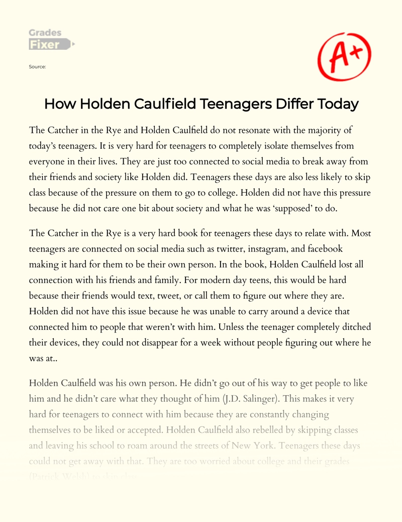How Holden Caulfield Teenagers Differ Today Essay