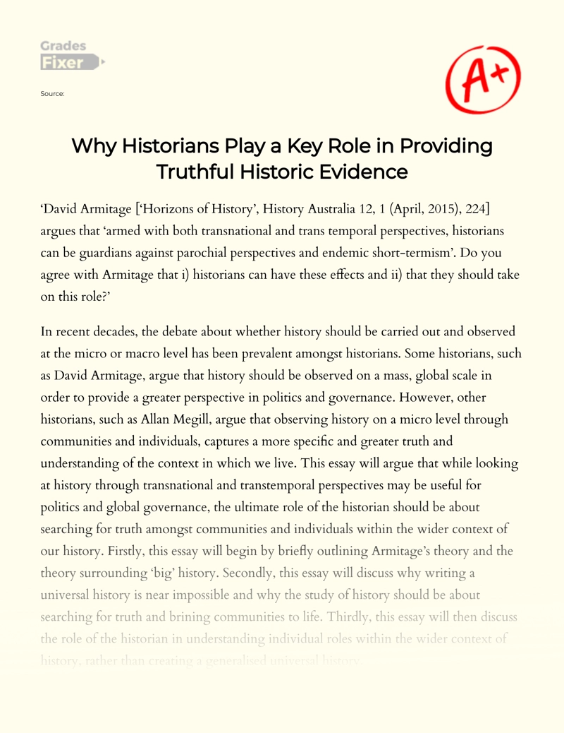 Why Historians Play a Key Role in Providing Truthful Historic Evidence Essay