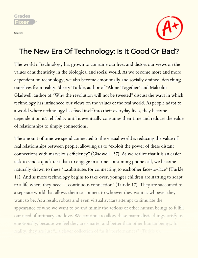 Good and Bad Sides of The New Era of Technology Essay