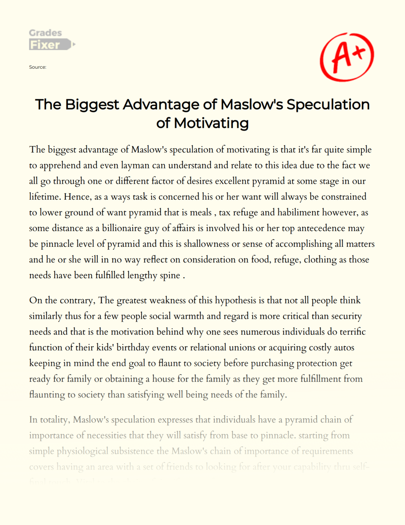 The Biggest Advantage of Maslow's Speculation of Motivating Essay